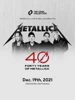 Watch Metallica 40th Anniversary Live (TV Special 2021) Sflix