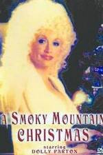 Watch A Smoky Mountain Christmas Sflix