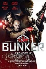Watch Bunker: Project 12 Sflix