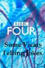 Watch Some Vicars Telling Jokes Sflix