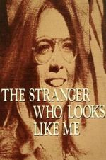 Watch The Stranger Who Looks Like Me Sflix