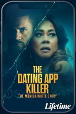 Watch The Dating App Killer: The Monica White Story Sflix