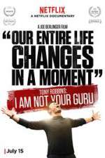 Watch Tony Robbins: I Am Not Your Guru Sflix