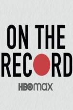 Watch On the Record Sflix