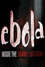 Watch Ebola: Inside the Deadly Outbreak Sflix