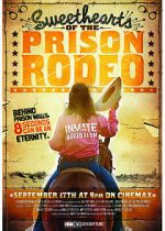 Watch Sweethearts of the Prison Rodeo Sflix