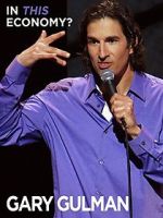 Watch Gary Gulman: In This Economy? Sflix