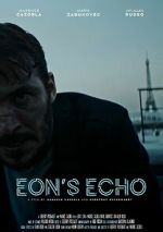 Watch Eon's Echo (Short 2023) Sflix