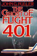 Watch The Ghost of Flight 401 Sflix