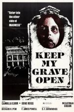 Watch Keep My Grave Open Sflix