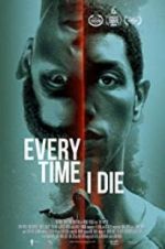 Watch Every Time I Die Sflix