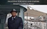 Watch Fighting for King and Empire: Britain\'s Caribbean Heroes Sflix