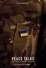 Watch Peace Talks (Short 2022) Sflix