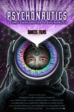 Watch Psychonautics: A Comic\'s Exploration Of Psychedelics Sflix