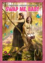 Watch Swap Me, Baby Sflix