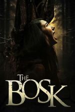 Watch The Bosk Sflix