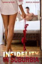 Watch Infidelity in Suburbia Sflix