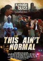 Watch This Ain\'t Normal Sflix