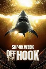 Watch Shark Week: Off the Hook Sflix