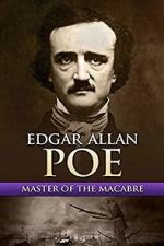 Watch Edgar Allan Poe: Master of the Macabre Sflix
