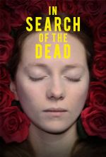 Watch In Search of the Dead Sflix