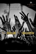 Watch From Durban to Tomorrow Sflix