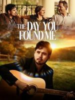 Watch The Day You Found Me Sflix