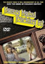 Watch Heavy Metal Parking Lot Sflix