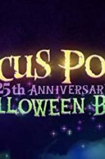Watch The Hocus Pocus 25th Anniversary Halloween Bash Sflix