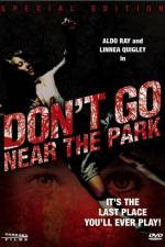 Watch Don't Go Near the Park Sflix