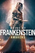 Watch Bride of Frankenstein Awakens Sflix