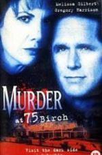 Watch Murder at 75 Birch Sflix