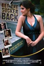 Watch Get the Sucker Back Sflix