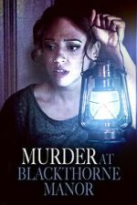 Watch Murder at Blackthorne Manor Sflix