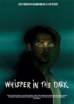 Watch Whisper in the dark Sflix
