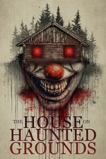 Watch The House on Haunted Grounds Sflix