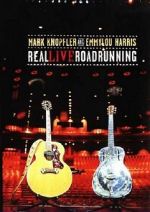 Watch Mark Knopfler and Emmylou Harris: Real Live Roadrunning 2006 Sflix