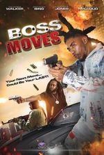 Watch Boss Moves Sflix