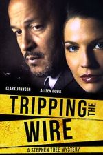 Watch Tripping the Wire: A Stephen Tree Mystery Sflix