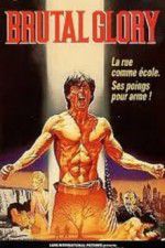 Watch Brutal Glory Sflix