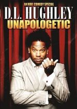 Watch D.L. Hughley: Unapologetic (TV Special 2007) Sflix