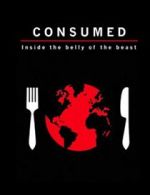 Watch Consumed: Inside the Belly of the Beast Sflix