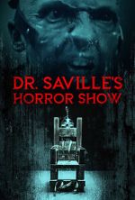 Watch Dr. Saville\'s Horror Show Sflix