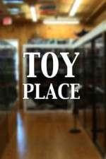Watch Toy Place Sflix