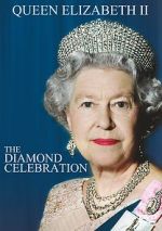 Watch Queen Elizabeth II - The Diamond Celebration Sflix
