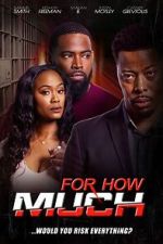 Watch For How Much Sflix