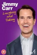 Watch Jimmy Carr Laughing and Joking Sflix