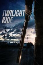 Watch Twilight Ride Sflix