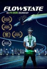 Watch Flowstate: The FPV Drone Documentary Sflix