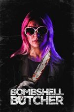 Watch The Bombshell Butcher Sflix